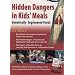 hidden dangers in kids' meals
