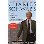 CHARLES SCHWAB'S NEW GUIDE TO FINANCIAL INDEPENDENCE: PRACTICAL SOLUTIONS FOR BUSY PEOPLE " There are dozens of primers on investing, but Schwab's is straightforward and carefully organized...The glimmers of his personal life are gems! " book cover