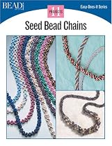 Seed Bead Chains: 11 Projects (Easy-Does-It)