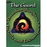 The Guard (Brazilian Jiu-Jitsu Details and Techniques)