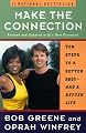 Make the Connection: Ten Steps to a Better Body-- and a Better Life
