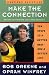 Make the Connection: Ten Steps to a Better Body--And a Better Life
