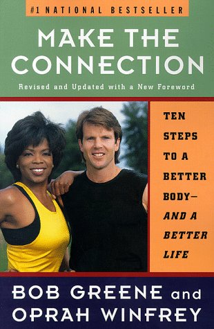 Buy Make the Connection: Ten Steps to a Better Body--And a Better Life from personal-astrology.com