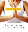 An Invitation to Christian Yoga