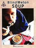 Blind Melon - Soup (Guitar Recorded Versions S)