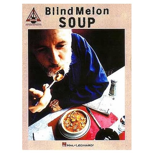 blind melon soup