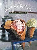 Sorbets and Ice Creams: And Other Frozen Confections