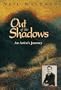 Out of the Shadows: An Artist's Journey