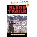 Blood Trails: The Combat Diary of a Foot Soldier in Vietnam