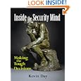 Inside the Security Mind: Making the Tough Decisions by Kevin Day
