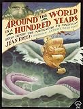 Around the World in a Hundred Years