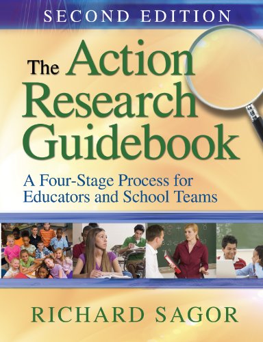 The Action Research Guidebook: A Four-Stage Process for Educators and School Teams