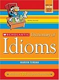 Scholastic Dictionary of Idioms