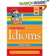 Scholastic Dictionary Of Idioms (Revised) by Marvin Terban