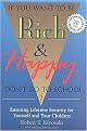 If You Want to Be Rich & Happy Don't Go to School (Ensuring Lifetime Security for Yourself and Your Children) (Revised) (Paperback)