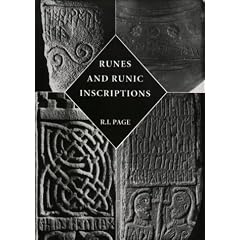 Runes and Runic Inscriptions: Collected Essays on Anglo-Saxon and Viking Runes