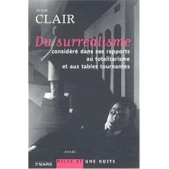 Du surralisme consid�r� dans ses rapports au totalitarisme et aux tables tournantes