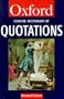 The Concise Oxford Dictionary of Quotations (Oxford Paperback Reference)