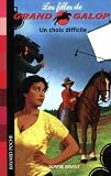 Les Filles de Grand Galop, Tome 3 : Un choix difficile
