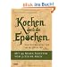 Kochen durch die Epochen: Von der Steinzeit bis ins Mittelalter