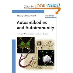 Autoantibodies and Autoimmunity: Molecular Mechanisms in Health and Disease by Kenneth Michael Pollard