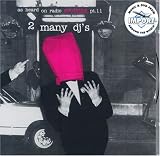 2 Many DJ`s! 11