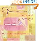 The Yoga Minibook for Energy and Strength: A Specialized Program for a Stronger, High-Energy You