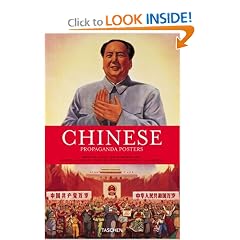 Chinese Propaganda Posters: From the Collection of Michael Wolf (Special)