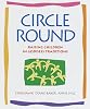 Circle Round: Raising Children In Goddess Traditions