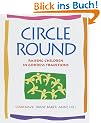 Circle Round: Raising Children In Goddess Traditions