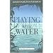 Playing with Water: Passion and Solitude on a Philippine Island (Twentieth Century Lives)