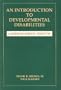 An Introduction to Developmental Disabilities: A Neurodevelopmental Perspective