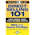 Direct Selling 101: Achieve Financial Success through Network Marketing (Your Coach in a Box) by Neil Phillips and Dana Phillips