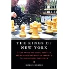 The Kings of New York: A Year Among the Geeks, Oddballs, and Genuises Who Make Up... by  Michael Weinreb