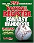 The Baseball Register & Fantasy Handbook 2006 Edition: The Complete Guide to Major League Players & Prospects (Baseball Register) The Baseball Register & Fantasy Handbook 2006 Edition: The Complete Guide to Major League Players & Prospects (Baseball Register)