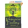 Vampire Destiny Trilogy: Books 10 - 12 (The Saga of Darren Shan)