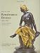 Art of the Renaissance Bronze: The Robert H. Smith Collection, Expanded Edition