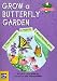 Grow a Butterfly Garden (Plant-A-Page Books)