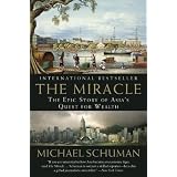 The Miracle: The Epic Story of Asia's Quest for Wealth