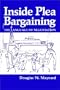 Inside Plea Bargaining