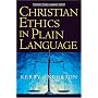 Christian Ethics in Plain Language (Plain Language Series)