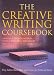 The Creative Writing Coursebook: Forty Authors Share Advice and Exercises for Fiction and Poetry