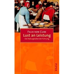 Lust an Leistung: Die Naturgesetze der F�hrung