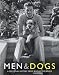 Books : Men & Dogs: A Personal History from Bogart to Bowie