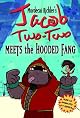 Jacob Two-Two Meets the Hooded Fang (Jacob Two-Two Adventures (Paperback))