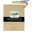 The Sketchbook Kit: An Artist's Guide to Techniques, Materials, and Projects