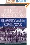 Price of Freedom: Slavery and the Civil War