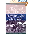 The Price of Freedom: Slavery and the Civil War - Volume I (The Price of Freedom, Slavery and the Civil War Vol 1) by Martin Harry Greenberg, Charles G. Waugh, and Edna Greene Medford