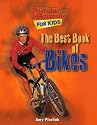 The Best Book of Bikes (Popular Mechanics for Kids)