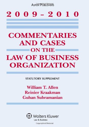 Commentaries & Cases Law Business Organization 2009-2010 Statutory Supplement